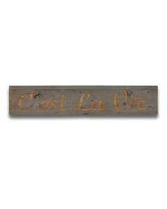 Cest La Vie Grey Wash Wooden Message Plaque